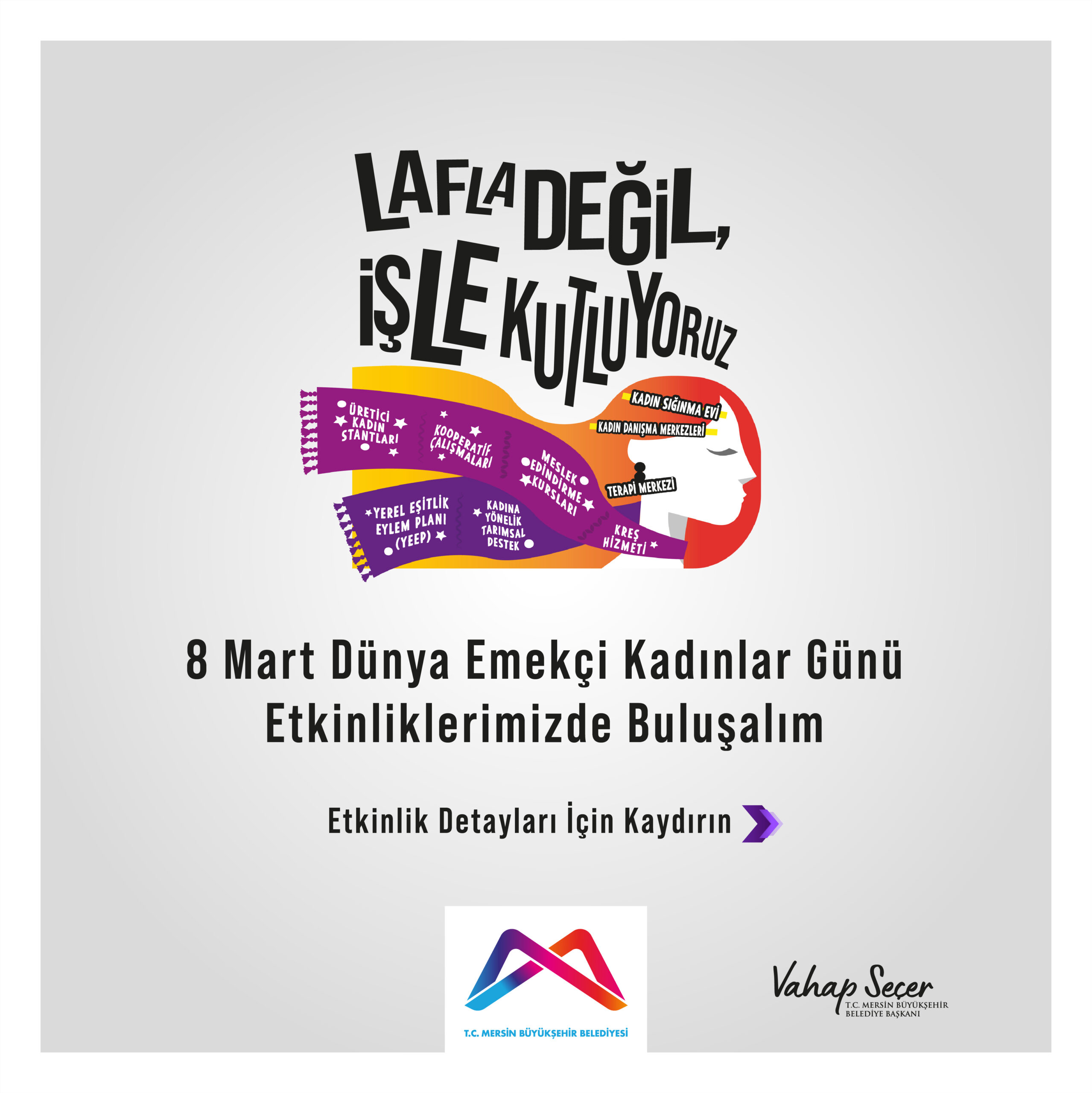 Mersin Büyükşehir Belediyesi, hayatın