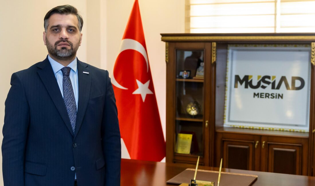 MÜSİAD Mersin Şube Başkanı
