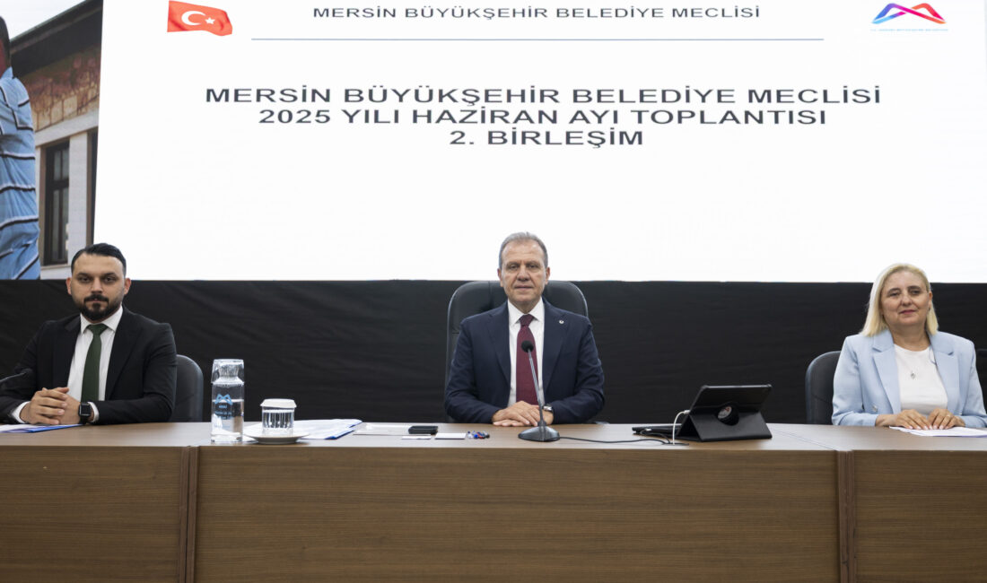Mersin Büyükşehir Belediye Meclisi’nin