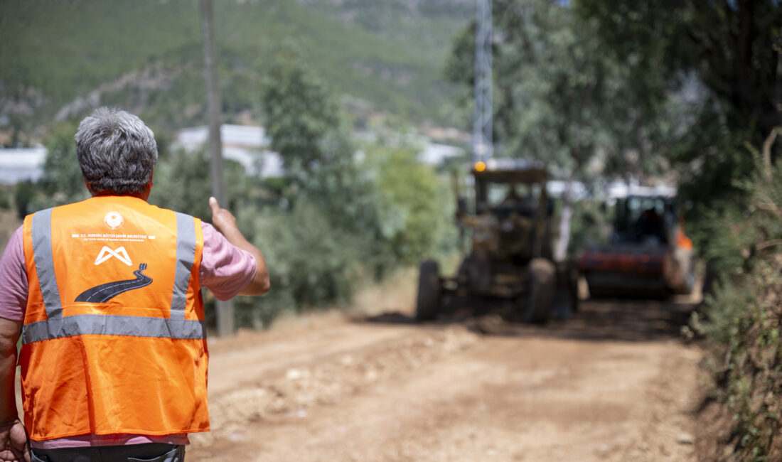 BÜYÜKŞEHİR YOL ÇALIŞMALARI İLE KIRSALDA DA FARK YARATIYOR Mersin Büyükşehir Belediyesi Yol