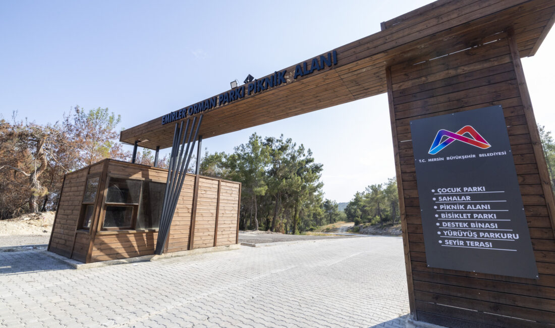 EMİRLER ORMAN PARKI PİKNİK ALANI’NDA ATEŞ YAKMAK YASAKLANDI Mersin Büyükşehir Belediyesi tarafından