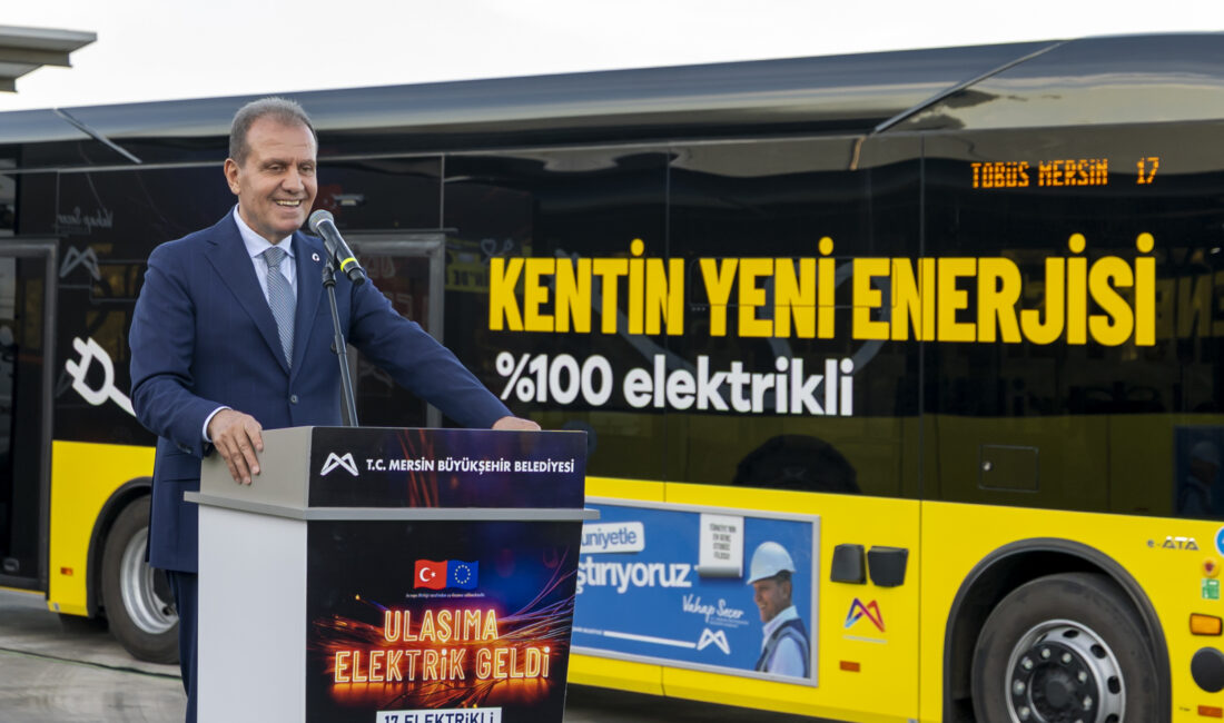MERSİN BÜYÜKŞEHİR’DEN BİR İLK DAHA; ULAŞIMA ELEKTRİK GELDİ Türkiye Belediyeler Birliği (TBB)