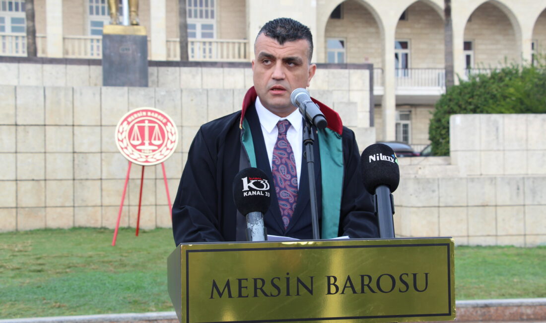 Mersin Barosu Başkanı Av.