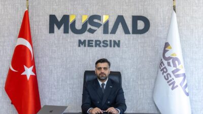 MÜSİAD Mersin Şube Başkanı Mehmet