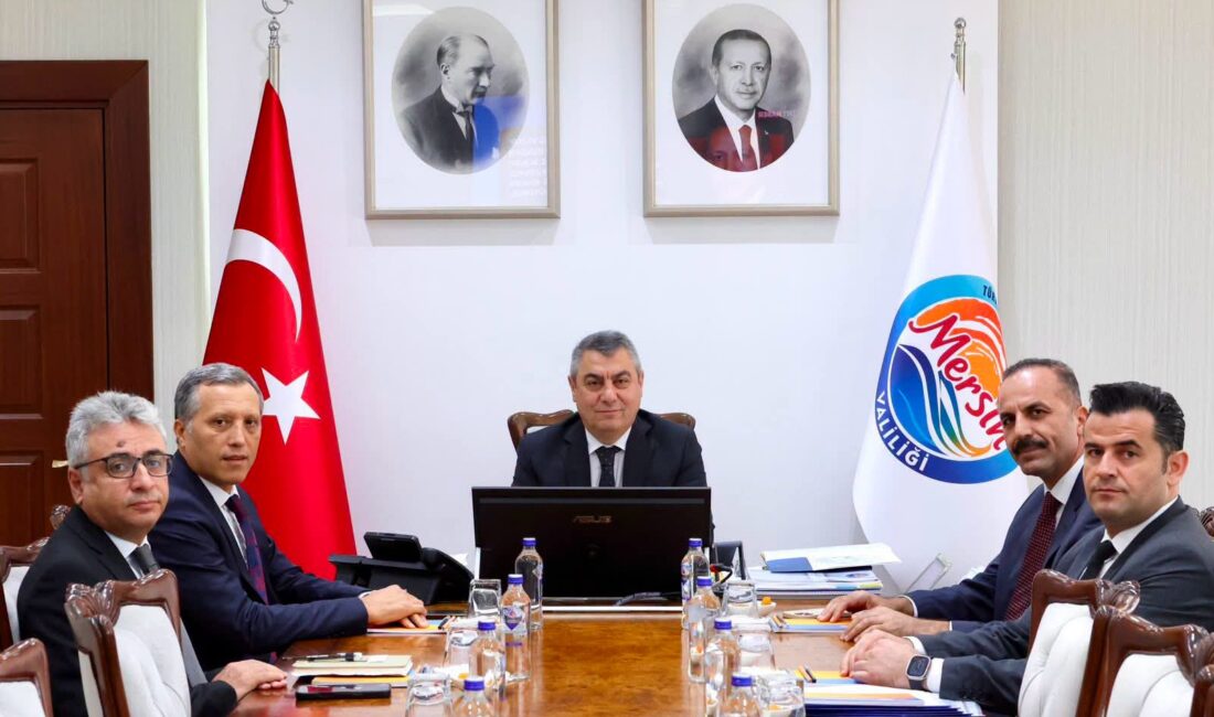 Değerlendirme ve Koordinasyon Toplantısı yapıldı Mersin Valisi Atilla Toros’un