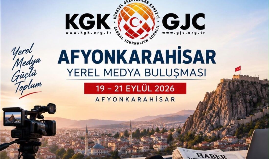 KGK Yerel Medya Buluşması Afyonkarahisar’da 88 ülke ve 81 ilde