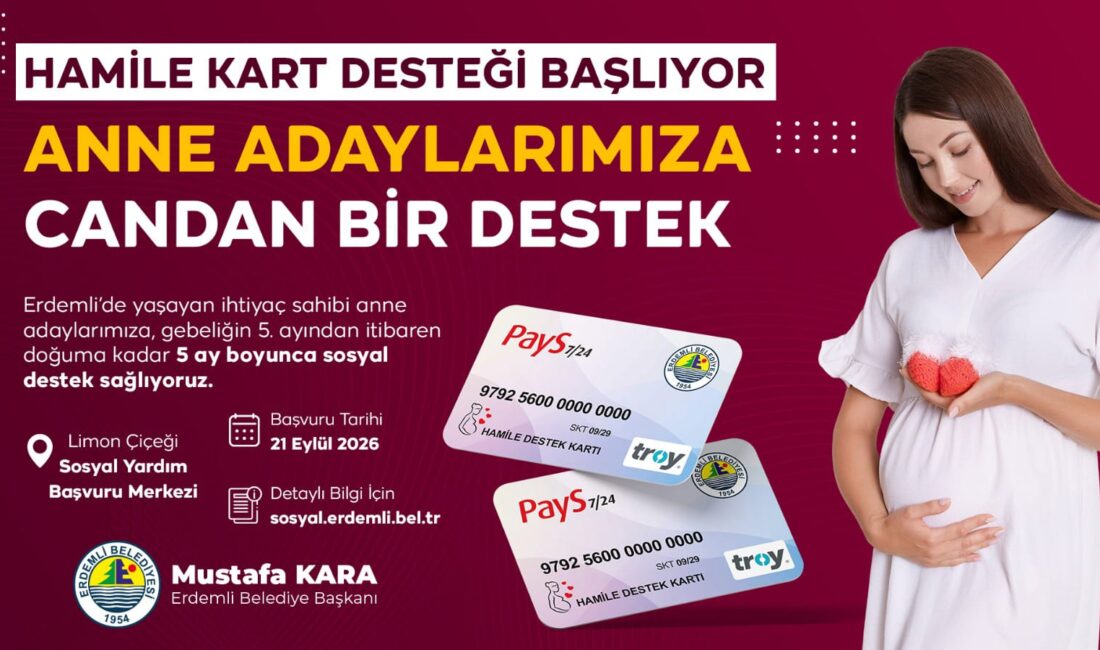 Erdemli Belediyesi’nden anne adaylarına candan destek