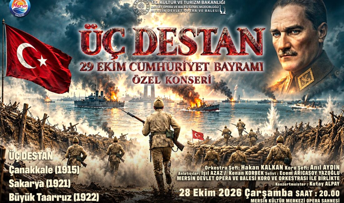 Cumhuriyet Bayramı’na Özel: “Üç Destan”Konseri 29 Ekim Cumhuriyet Bayramı kutlamaları